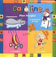 CAJOLINE : MON IMAGIER NOUVELLE EDITION 2895956618 Book Cover