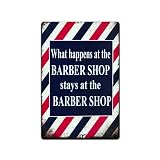 What Happens At The Barber Shop Stays At The Barber Shop Tin Sign, Funny Sign, Barber Sign, Hair Sty
