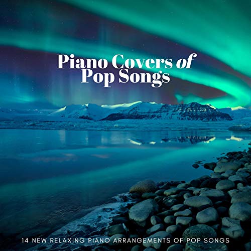 Amazon.co.jp Piano Covers of Pop Songs 14 New Relaxing Piano