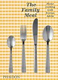 The Family Meal: Home Cooking with Ferran Adrià, 10th Anniversary Edition