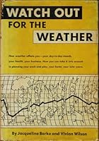 Watch out for the weather B0007DPZPA Book Cover