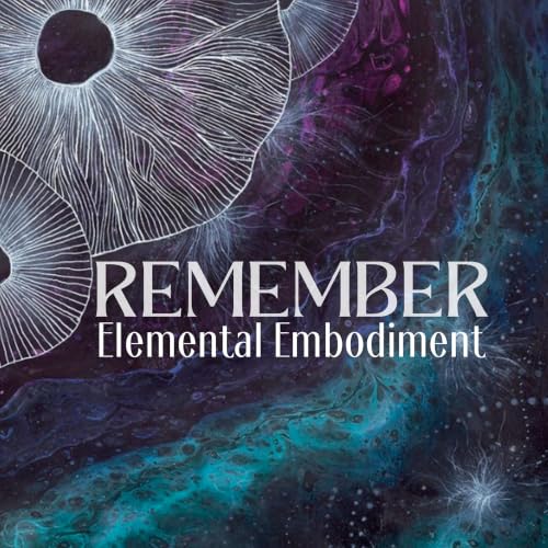 Couverture de Remember Elemental Embodiment