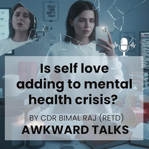 Is the self-love culture making us fragile?