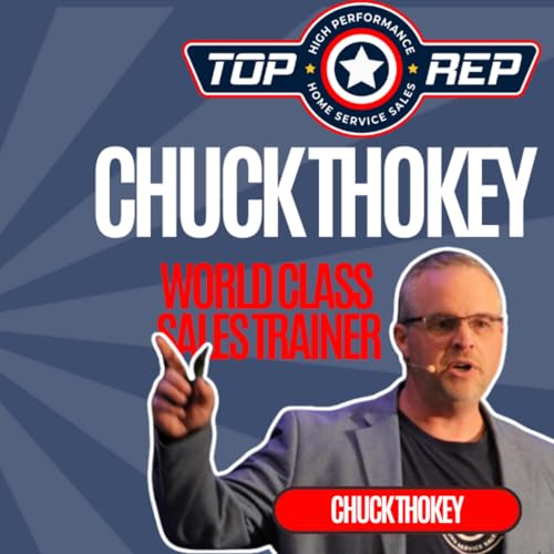 Episode 24. Chuck Thokey - Founder of Top Rep cover art