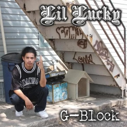 Amazon.com: G-Block [Explicit] : Lil Lucky: Digital Music