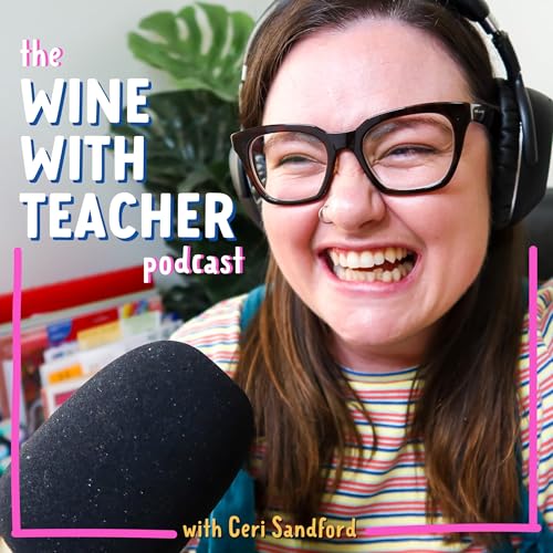 Couverture de Wine with Teacher Podcast
