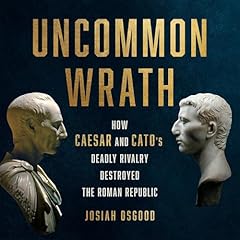 Uncommon Wrath Audiolibro Por Josiah Osgood arte de portada