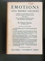 Emotions and Bodily Changes: A Survey of Literature on Psychosomatic Interrelationships, 1910-1953 (Classics in psychiatry) B0006OUTK6 Book Cover