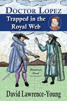 Paperback Doctor Lopez: Trapped in the Royal Web Book