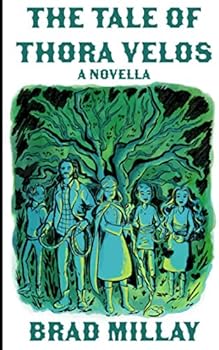 The Tale of Thora Velos: A Novella