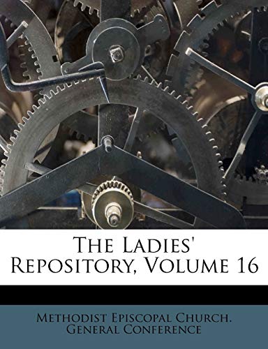 The Ladies' Repository; Volume 16