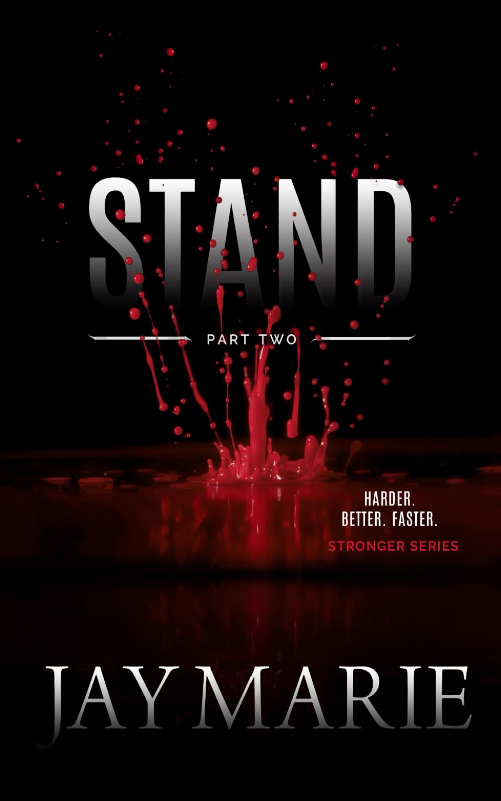 Stand - Part Two (Stronger Series)