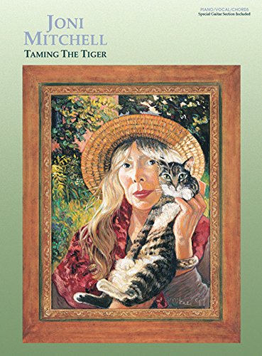 Joni Mitchell -- Taming the Tiger: Piano/Vocal/Chords
