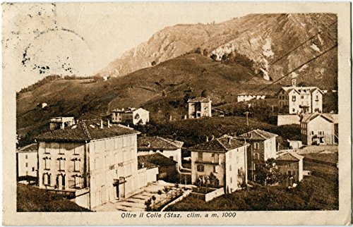 1920 Oltre il Colle - Stazione climatica a m. 1000 Bergamo - FP B/N VG Cartolina Postale
