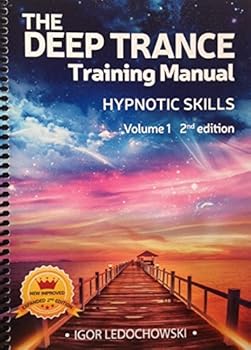 Paperback The Deep Trance Training Manual Hypnotic Skills, Vol. 1 Book