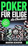  Poker für Eilige – die Checkliste (inkl. Bonus-Videos): Deine Schritt-für-Schritt-Anleitung für den Erfolg bei Online No Limit Texas Holdem Poker. Hier lernen Anfänger auf Deutsch, wie man gewinnt!