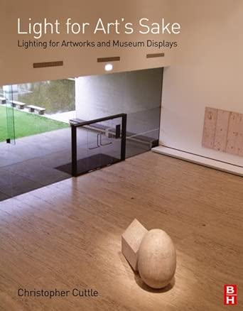 Light for Art's Sake: Lighting for Artworks and Museum Displays  book cover
