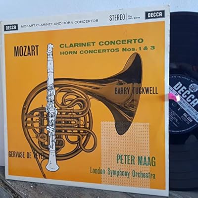 Mozart. Barry Tuckwell, Gervase de Peyer, Peter Maag, London Symphony Orchestra. Clarinet Concerto, Horn Concertos Nos. 1 and 3. 12" vinyl LP. SXL 2238