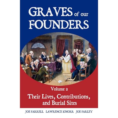 Graves of Our Founders Volume 2 Audiolibro Por Lawrence Knorr, Joe Farrell, Joe Farley arte de portada
