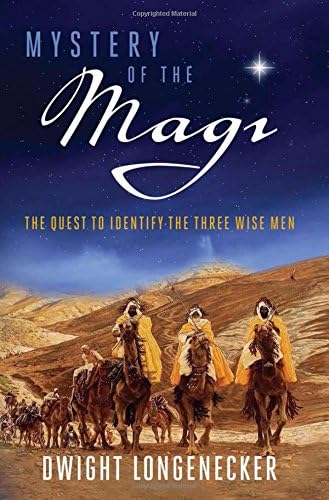 Mystery of the Magi: The Quest to Identify the Three Wise Men Hardcover – November 6, 2017