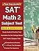 SAT Math 2 Subject Test 2019 & 2020 Prep: Study Guide & Practice Test Questions for the College Board SAT Math 2 Subject Test