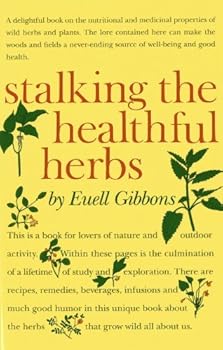 Stalking The Healthful Herbs (19660101) by Euell Gibbons (1966-11-06)