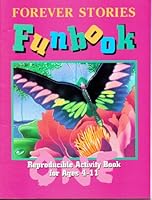 Forever Stories Funbook One Reproducible Acitivity Book for Ages 4-11 0828007772 Book Cover