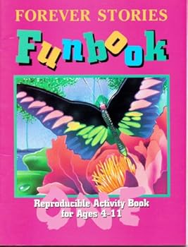 Forever Stories Funbook One Reproducible Acitivity Book for Ages 4-11
