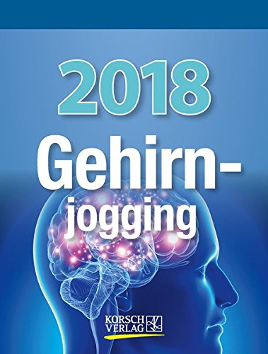 Gehirnjogging 2018: Tages-Abreisskalender mit Denkspielen und anderen Trainings I Aufstellbar I 12 x Gehirnjogging 2018: Tages-Abreisskalender mit Denkspielen und anderen Trainings I Aufstellbar I 12 x
