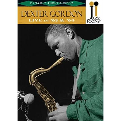 Dexter Gordon: Live In '63 And '64