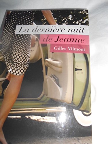 DERNIÈRE NUIT DE JEANNE (LA) Villemont, Gilles