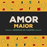  Amor Maior