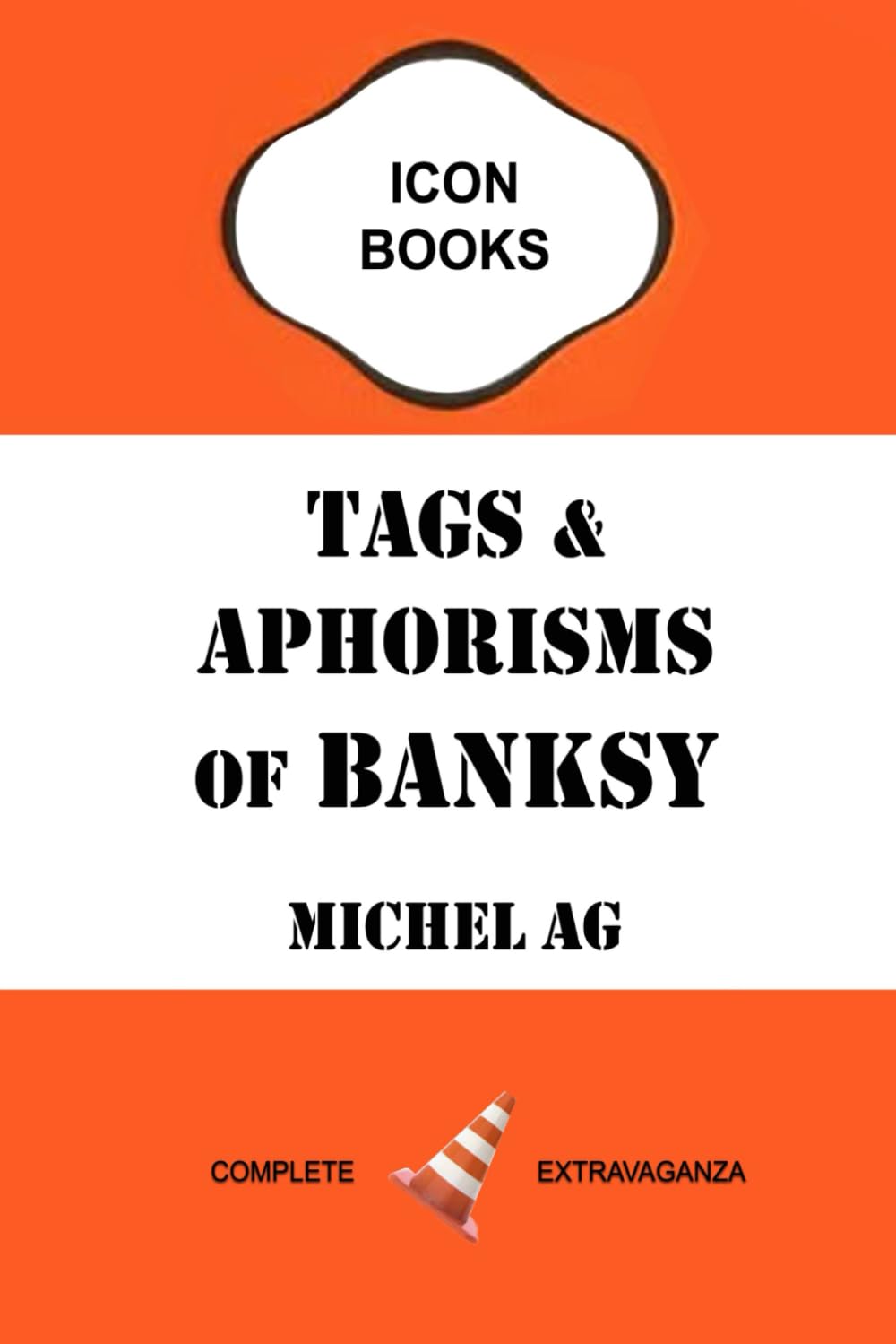 TAGS & APHORISMS OF BANKSY