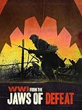 WWI: From the Jaws of Defeat