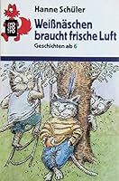 Weissnäschen braucht frische Luft 3499204789 Book Cover