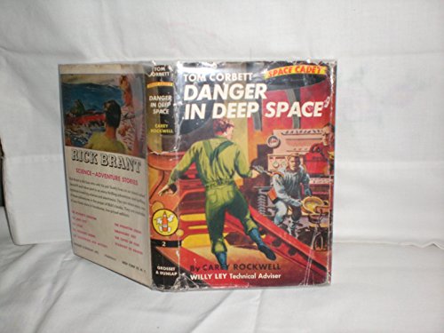 Tom Corbett: Danger in Deep Space [Unknown] B001GUJQF8 Book Cover