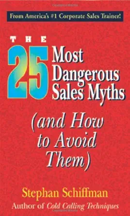 25 Most Dangerous Sales Myths: book cover