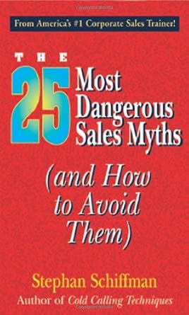The 25 Most Dangerous Sales Myths:-Wow! eBook