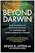 Beyond Darwin: How Epigenetics, Quantum Science, and Cooperation Shape Humanity's Future