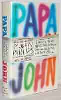 John Phillips／Papa John PAPA JOHN: An Autobiography. Signed and inscribed by John