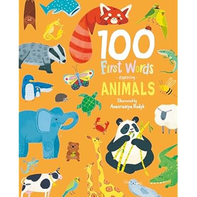100 First Words Exploring Animals