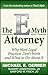 The E-Myth Attorney: Why Most Legal Practices Don't Work and What to Do About It