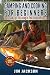 Camping And Cooking For Beginners: Tools And Tips To Living In The Great Outdoors