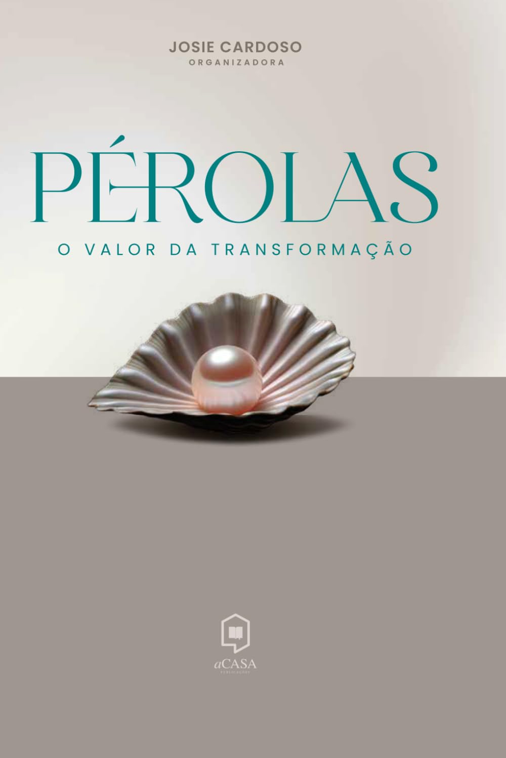 Pérolas: O Valor da Transformação