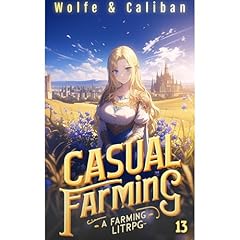 Casual Farming 13 Audiobook By Wolfe Locke, Mike Caliban cover art