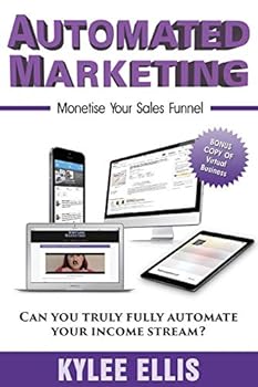 Paperback Automated Marketing: Monetise Your Sales Funnel Book