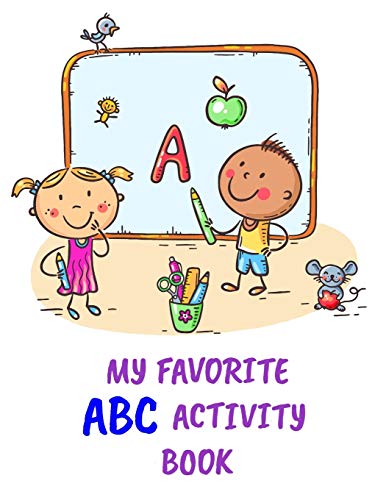 MY FAVORITE ABC ACTIVITY BOOK: ABC's Vegetables Activity book, learn ABC with Vegetables,Perfect for kids and toddlers.