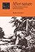 After Nature: English Kinship in the Late Twentieth Century (Lewis Henry Morgan Lectures)