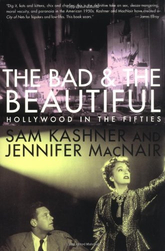 The Bad and the Beautiful - Hollywood in the Fifties