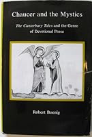 Chaucer and the Mystics: The Canterbury Tales and the Genre of Devotional Prose 0838752888 Book Cover